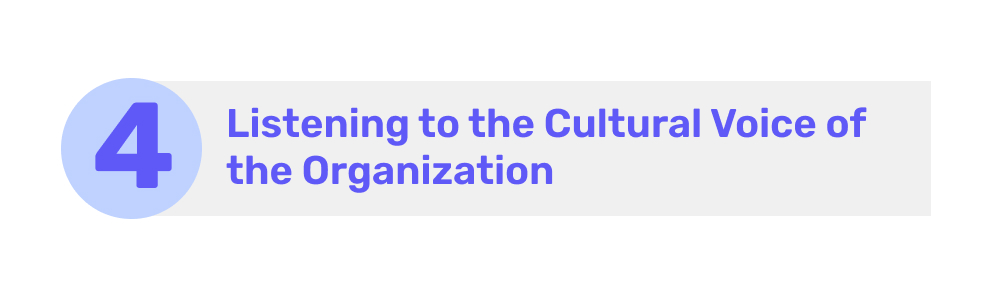 Listening to the Cultural Voice of the Organization