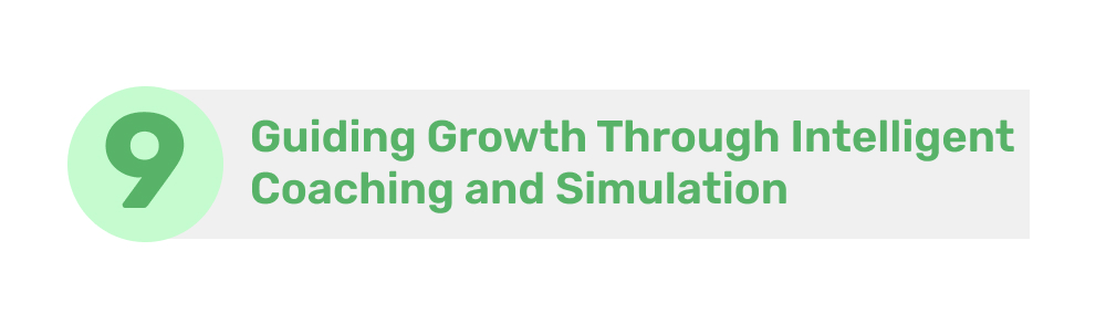 Guiding Growth Through Intelligent Coaching and Simulation
